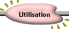 Utilisation